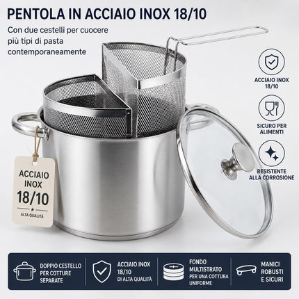 Spaghettiere Doppio Cestello, Made in Italy, Acciaio inox 18/10. Triplo fondo. Induzione+Gas. PFAS free. Cuoce 2 tipi di pasta contemporaneamente